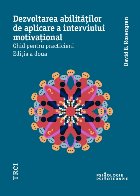 Dezvoltarea abilităților aplicare interviului motivațional