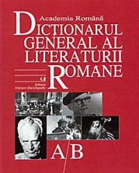 DGLR (A/B, C/D) - Dictionarul General al Literaturii Romane (2 volume)