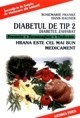 Diabetul de tip 2 (Diabetul zaharat). Prevenire, recunoastere, vindecare