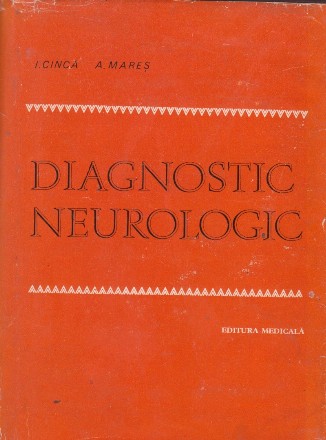 Diagnostic neurologic - Diagnostic semiologic si topografic