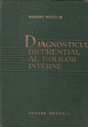 Diagnosticul diferential al bolilor interne (Editie 1964)