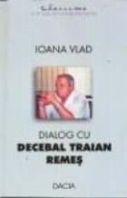 Dialog Decebal Traian Remes