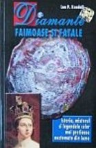 Diamante faimoase fatale Istoria misterul