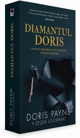 Diamantul Doris : povestea adevărată a unei faimoase hoaţe de bijuterii