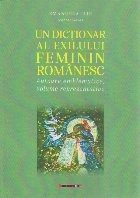 Un dicţionar al exilului feminin românesc : autoare emblematice, volume reprezentative