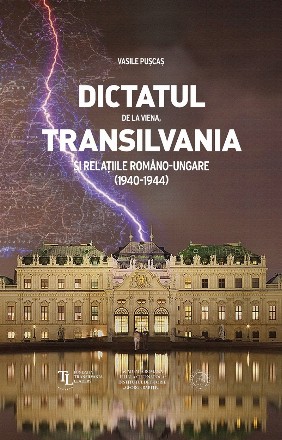 Dictatul de la Viena, Transilvania si relatiile romano-ungare (1940-1944)