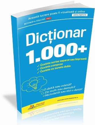 Dictionar 1000+ cuvinte scrise separat sau impreuna