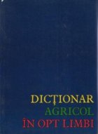 Dictionar agricol in opt limbi: rusa - bulgara - ceha - polona - maghiara - romana - germana - engleza, Volume