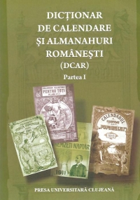 Dictionar de calendare si almanahuri romanesti (DCAR), Partea I