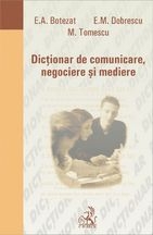 Dictionar de comunicare, negociere si mediere