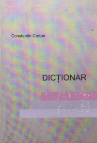 Dictionar - Constantin Cretan