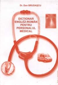 Dictionar englez-roman pentru personalul medical