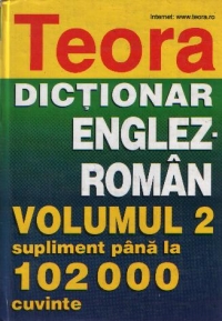 Dictionar englez-roman - Volumul al II-lea - Supliment pana la 102000 cuvinte