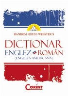 DICTIONAR ENGLEZ ROMAN (ENGLEZA AMERICANA)