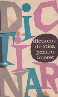 Dictionar de etica pentru tineret