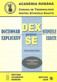 Dictionar explicativ pentru stiintele exacte - Electrotehnica ELTH 17 (Telecomunicatii II) - Roman/Englez/Francez