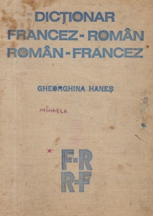 Dictionar Francez-Roman, Roman-Francez (Hanes)