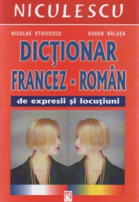 Dictionar francez-roman de expresii si locutiuni