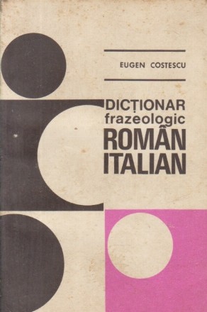 Dictionar frazeologic roman-italian