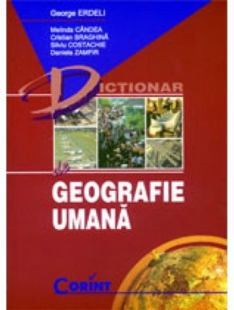 DICTIONAR DE GEOGRAFIE UMANA