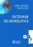 DICTIONAR DE GEOPOLITICA