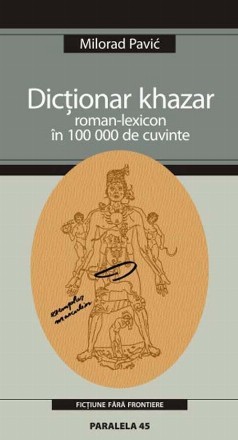 DICTIONAR KHAZAR – ROMAN-LEXICON IN 100 000 DE CUVINTE