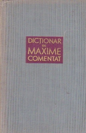 Dictionar de maxime comentat