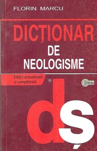 Dictionar de neologisme (editie actualizata si completata)