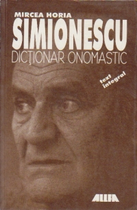 DICTIONAR ONOMASTIC (din ciclul INGENIOSUL BINE TEMPERAT)