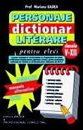 Dictionar de personaje literare pentru gimnaziu si liceu