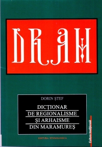 Dictionar de regionalisme si arhaisme din Maramures