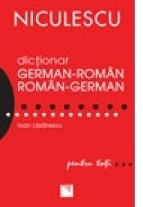 Dictionar roman-german / german-roman pentru toti (50 000 de cuvinte si expresii)