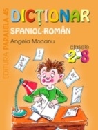 DICTIONAR SPANIOL-ROMÂN. CLASELE 2-8