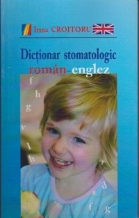 Dictionar stomatologic roman-englez