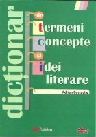 Dictionar termeni concepte idei literare