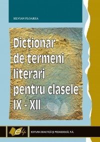 Dictionar de termeni literari pentru clasele IX-XII