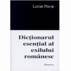 Dictionarul esential al exilului romanesc