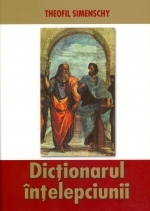 Dictionarul intelepciunii - Cugetari antice si moderne