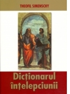 Dictionarul intelepciunii - Cugetari antice si moderne