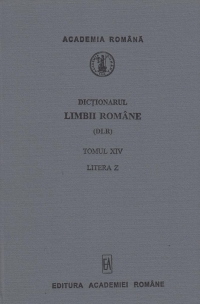 Dictionarul limbii romane. Tomul XIV, litera Z