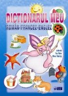 Dictionarul meu Roman Francez Englez