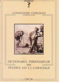 Dictionarul personajelor din teatrul lui I.L. Caragiale