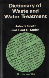 Dictionary of Waste and Water Treatment