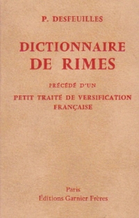 Dictionnaire de rimes Precede d'un versification francaise