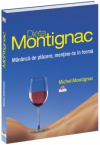 Dieta Montignac - Mananca de placere, mentine-te in forma