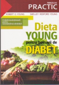 Dieta Young pentru bolnavii de diabet