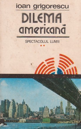 Dilema americana - spectacolul lumii, Volumul al II-lea