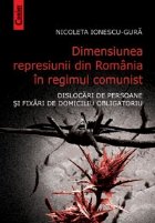 DIMENSIUNEA REPRESIUNII DIN ROMANIA