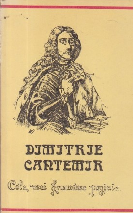 Dimitrie Cantemir - Cele mai frumoase pagini...