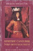 Dimitrie Cantemir intre Orient Occident